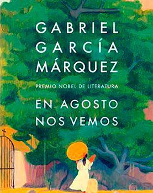 El último libro de Gabriel García Márquez y la polémica literaria