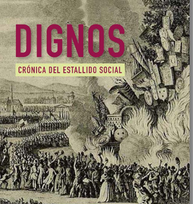 Apareció el libro “Dignos”.  Crónica del estallido social